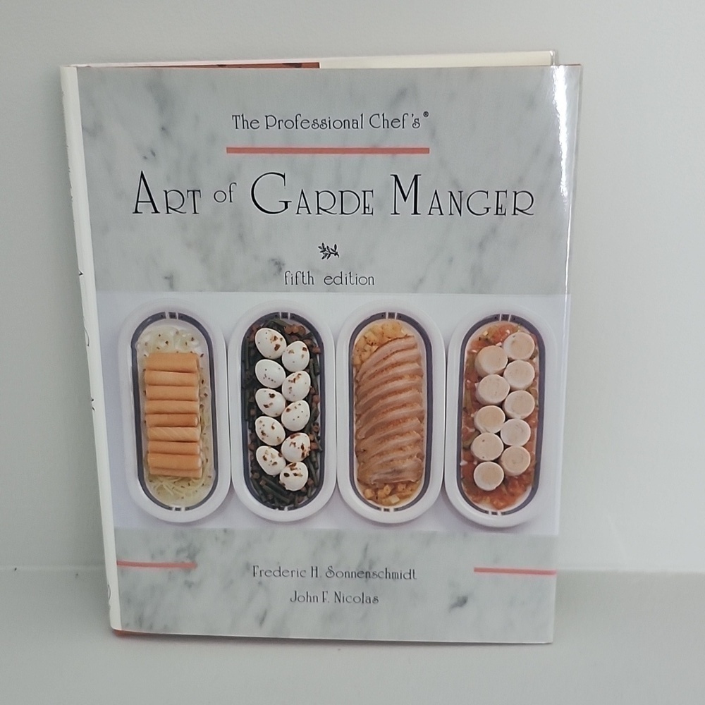 Art of Garde Manger Hard Cover Professional Chef Instruction Cookbook